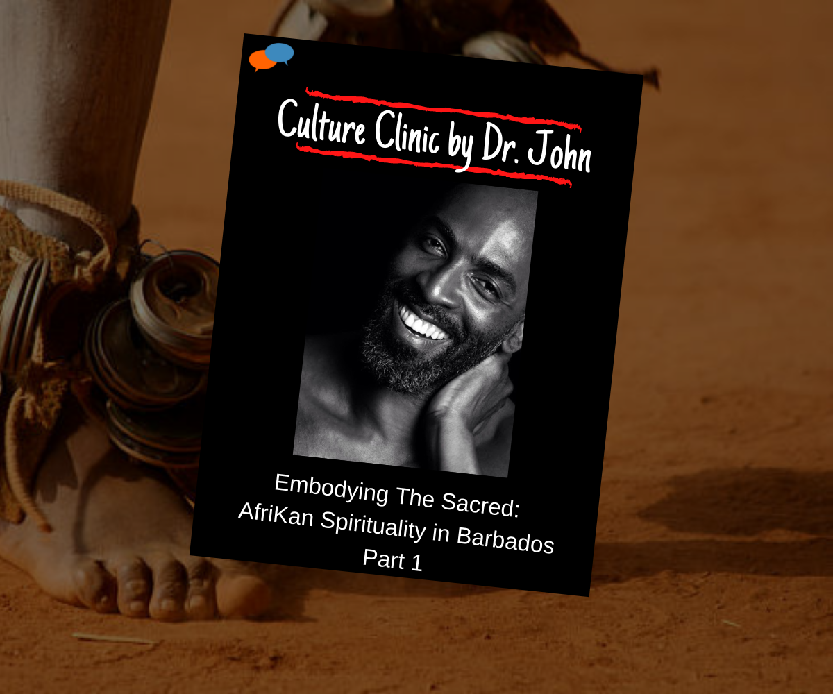 Barbados Ritual Embodying The Sacred: AfriKan Spirituality in Barbados - Gine On ...